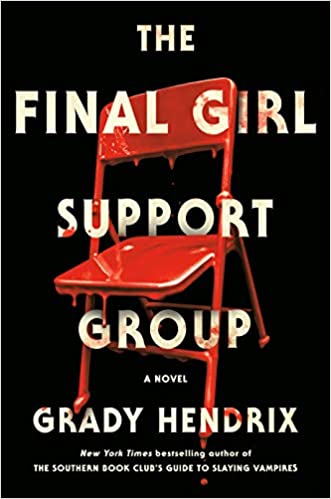 The Final Girl Support Group The Final Girl Support Group