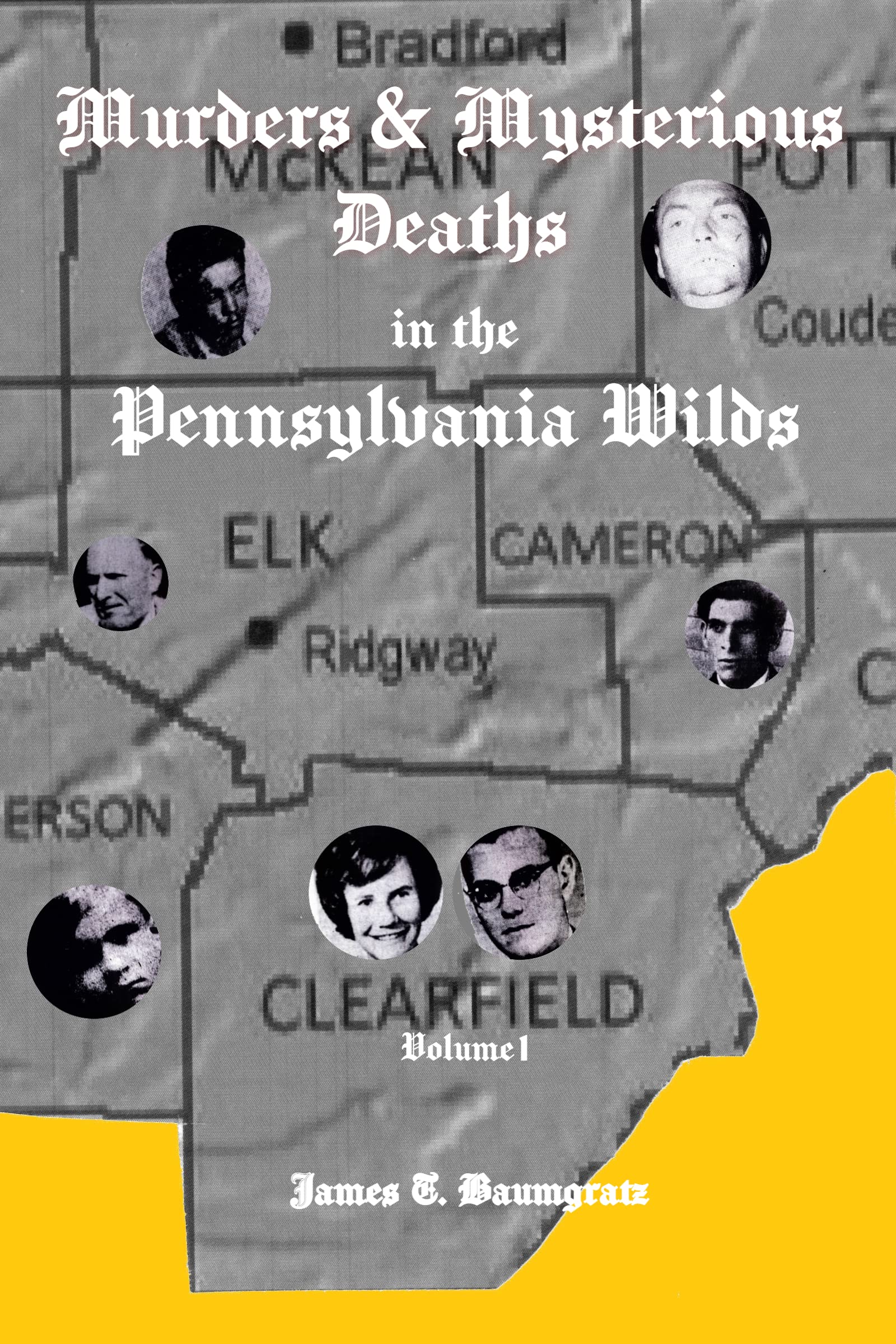 Murders and Mysterious Deaths in the Pennsylvania Wilds