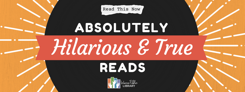 Hilarious and True Reads Header 23