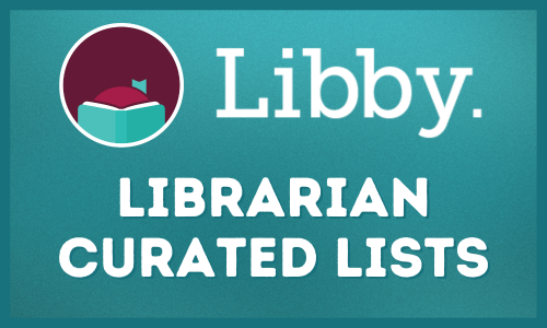 Libby Curated Lists